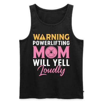 Powerlifting Mom Yell Loudly Powerlifter - Männer Premium Bio Tank Top - Schwarz - Vorne - Michal (187cm)