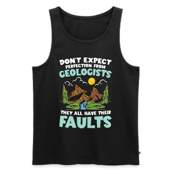 Don't Expect Perfection From Geologists für einen - Männer Premium Bio Tank Top - Schwarz - Vorne - Michal (187cm)
