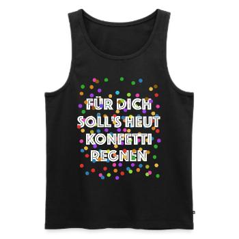 Für dich soll's heut Konfetti regnen - Verkleidung - Männer Premium Bio Tank Top - Schwarz - Vorne - Michal (187cm)