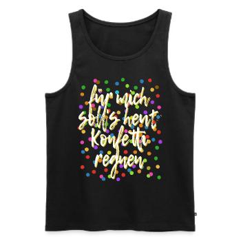 Für mich soll's heut Konfetti regnen - Verkleidung - Männer Premium Bio Tank Top - Schwarz - Vorne - Michal (187cm)