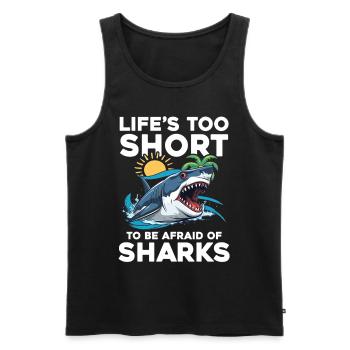Life's Too Short To Be Afraid Of Sharks - Männer Premium Bio Tank Top - Schwarz - Vorne - AI Model Male 178 light (178cm)