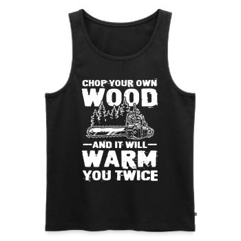 Chop Your Own WoodandIt Will Warm You Twice - Männer Premium Bio Tank Top - Schwarz - Vorne - AI Model Male 178 light (178cm)