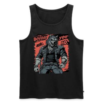 Before You Ask, No - Rocking Werewolf Style - Men's Premium Organic Tank Top - black - Front - AI Model Male 178 light (178cm)