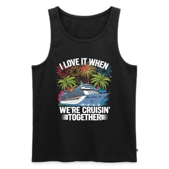 Family Cruise Kreuzfahrt We Cruisin Together - Männer Premium Bio Tank Top - Schwarz - Vorne - Michal (187cm)