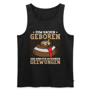 Zum Kacken Geboren Witziger Spruch - Männer Premium Bio Tank Top - Schwarz - Vorne - Michal (187cm)
