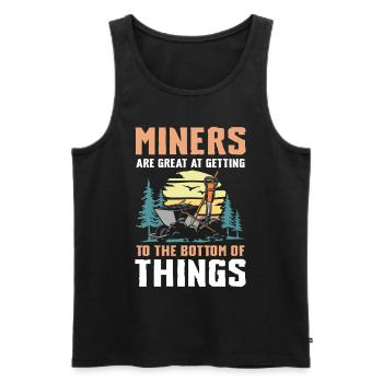 Miners Are Great Getting To The Bottom Of Things - Männer Premium Bio Tank Top - Schwarz - Vorne - Michal (187cm)