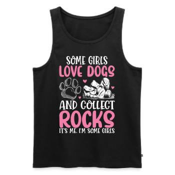 Some Girls Love Dogs And Collect Rocks Rock - Men's Premium Organic Tank Top - black - Front - Michal (187cm)