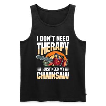 I Don't Need Therapy I Just Need My Chainsaw - Männer Premium Bio Tank Top - Schwarz - Vorne - AI Model Male 178 light (178cm)