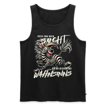 Wenn ihr mich sucht, am Rande des Wahnsinns - Männer Premium Bio Tank Top - Schwarz - Vorne - AI Model Male 178 light (178cm)