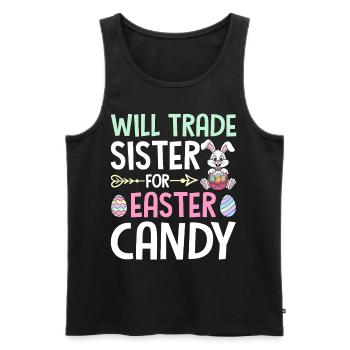 Will Trade Sister For Easter Candy - Men's Premium Organic Tank Top - black - Front - AI Model Male 178 light (178cm)