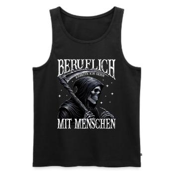 Beruflich Arbeite Ich Gern Mit Menschen Tod Sense - Männer Premium Bio Tank Top - Schwarz - Vorne - Michal (187cm)