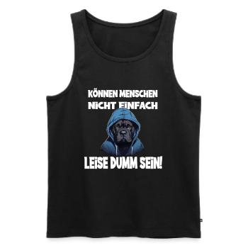 Can't people just be quietly stupid with - Men's Premium Organic Tank Top - black - Front - Michal (187cm)