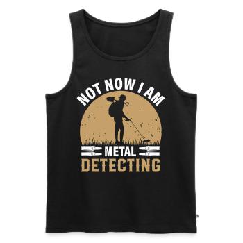 not now i am metal detecting - Männer Premium Bio Tank Top - Schwarz - Vorne - Michal (187cm)