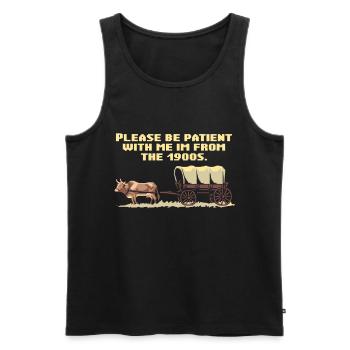 Bitte Hab Geduld Mit Mir Ich Komme Aus Den 1900er - Männer Premium Bio Tank Top - Schwarz - Vorne - AI Model Male 178 light (178cm)