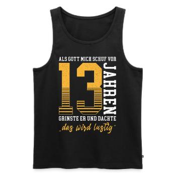 When God created me he grinned 13 years birthday - Men's Premium Organic Tank Top - black - Front - Michal (187cm)