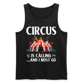 Circus is calling and I must go - Men's Premium Organic Tank Top - black - Front - Michal (187cm)