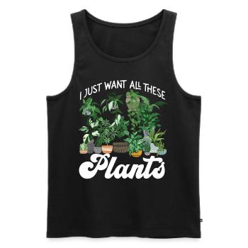 Plant Lover Gardening I Just Want - Männer Premium Bio Tank Top - Schwarz - Vorne - Michal (187cm)
