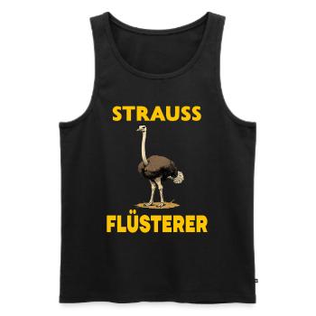 Strauss Flüsterer - Entdecke Die Welt Der Strauße - Männer Premium Bio Tank Top - Schwarz - Vorne - Michal (187cm)