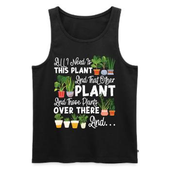 Plant Lover Gardening All I Need - Men's Premium Organic Tank Top - black - Front - Michal (187cm)