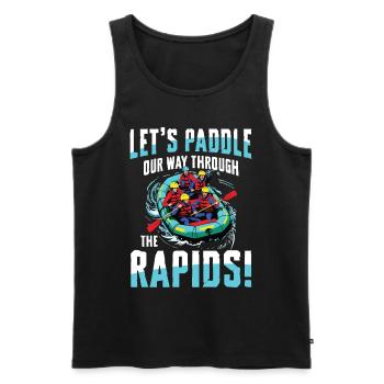 Let's paddle through the rapids - - Men's Premium Organic Tank Top - black - Front - Michal (187cm)