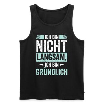 Ich bin nicht Langsam - Männer Premium Bio Tank Top - Schwarz - Vorne - Michal (187cm)