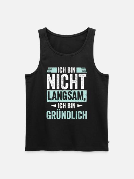 Ich bin nicht Langsam - Männer Premium Bio Tank Top - Schwarz