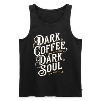 Dark Coffee Dark Soul Death Decaf Caffeine Lover - Men's Premium Organic Tank Top - black - Front - AI Model Male 178 light (178cm)