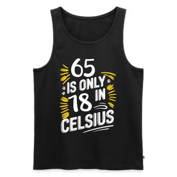 65 is only 18 in Celsius Birthday - Men's Premium Organic Tank Top - black - Front - AI Model Male 178 light (178cm)