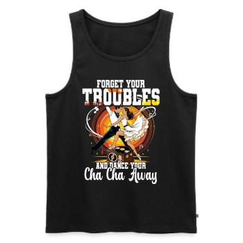 ChaCha Dance Dancing Forget Your Troubles - Men's Premium Organic Tank Top - black - Front - Michal (187cm)