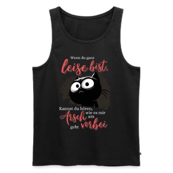 Wenn Du leiste bis Am Arsch vorbei Schwarze Katze - Männer Premium Bio Tank Top - Schwarz - Vorne - Michal (187cm)