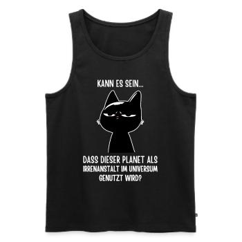 Dieser Planet ist echt 'ne Irrenanstalt - Katze - Männer Premium Bio Tank Top - Schwarz - Vorne - Michal (187cm)