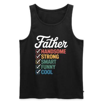 Vater: Attraktiv, Stark, Schlau, Lustig, Cool – - Männer Premium Bio Tank Top - Schwarz - Vorne - Michal (187cm)