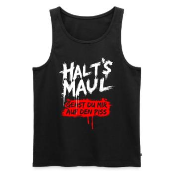 Halts Maul Spruch Design Sarkasmus Lustig - Männer Premium Bio Tank Top - Schwarz - Vorne - Michal (187cm)