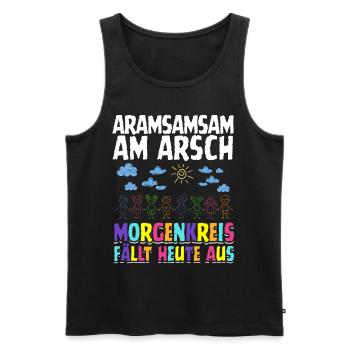 Aramsamsam am Arsch – Kita-Morgenkreis fällt aus - Männer Premium Bio Tank Top - Schwarz - Vorne - Michal (187cm)