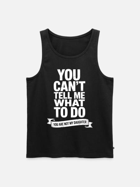 Funny Parents Saying Daughter - Men's Premium Organic Tank Top - black