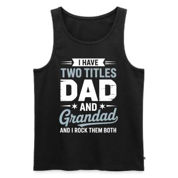 Fier Papa Grand-père Disant Grand-père Humour - Débardeur bio Premium Homme - noir - Devant - Michal (187cm)