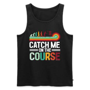Disc Golf Discgolf Catch Me On The Course - Men's Premium Organic Tank Top - black - Front - Michal (187cm)