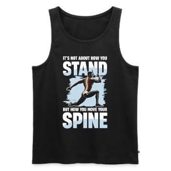It's not about how you stand, but how you - Men's Premium Organic Tank Top - black - Front - AI Model Male 178 light (178cm)