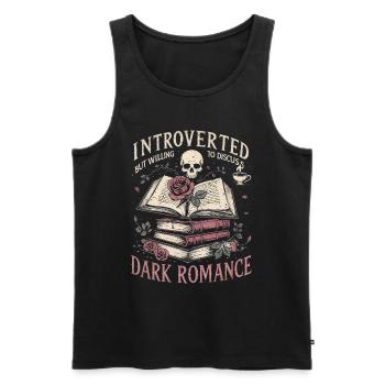 Introverted But Willing To Discuss Dark Romance - Men's Premium Organic Tank Top - black - Front - AI Model Male 178 light (178cm)