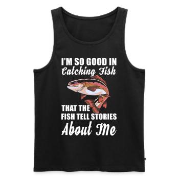 Fishing I'm so good at catching fish - Men's Premium Organic Tank Top - black - Front - AI Model Male 178 light (178cm)