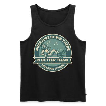 Pressure Down There Is Better Than - Männer Premium Bio Tank Top - Schwarz - Vorne - Michal (187cm)