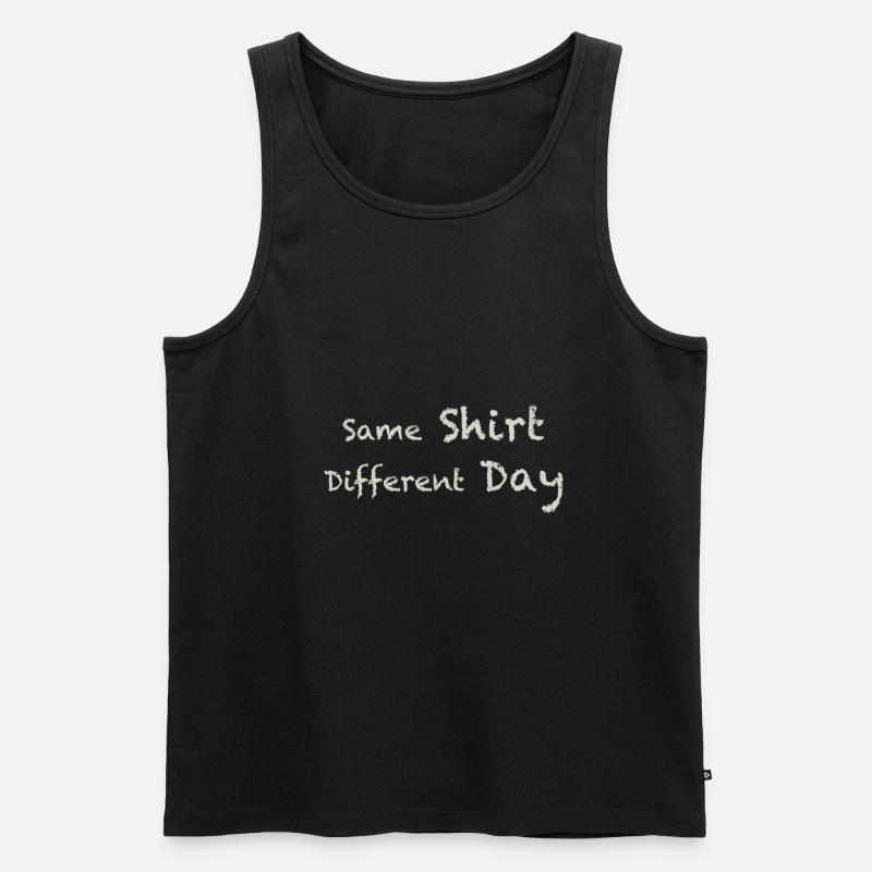 same shirt different day - Men's Premium Organic Tank Top - black