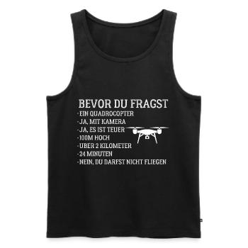 Drohnen Pilot FAQ Bevor du Fragst! - Männer Premium Bio Tank Top - Schwarz - Vorne - AI Model Male 178 light (178cm)
