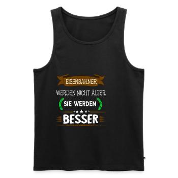 Eisenbahner Werden Nicht Älter Sie Werden Besser - Männer Premium Bio Tank Top - Schwarz - Vorne - Michal (187cm)