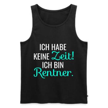 Ich hab keine Zeit! Ich bin Rentner. - Männer Premium Bio Tank Top - Schwarz - Vorne - Michal (187cm)