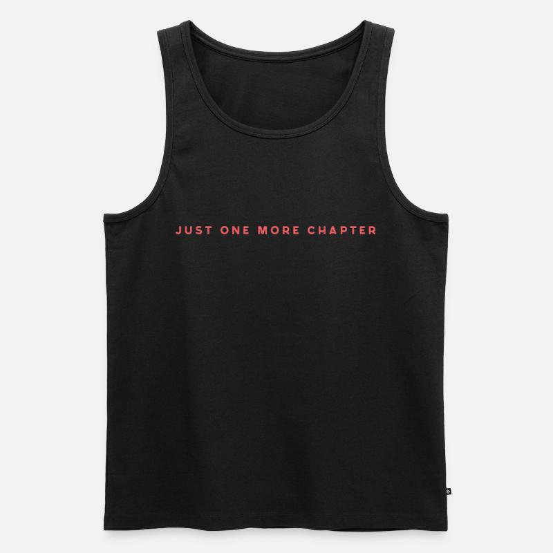 Just One More Chapter - Männer Premium Bio Tank Top - Schwarz