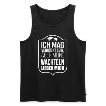 Lustiger Spruch Wachtel Wachtelhof Wachtelzucht - Männer Premium Bio Tank Top - Schwarz - Vorne - Michal (187cm)