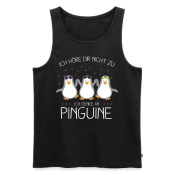 Höre Dir Nicht Zu Denke an Pinguine Zoo Geschenk - Männer Premium Bio Tank Top - Schwarz - Vorne - AI Model Male 178 light (178cm)