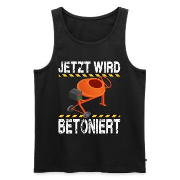 Jetzt Wird Betoniert! Beton Maurer Handwerker - Männer Premium Bio Tank Top - Schwarz - Vorne - Michal (187cm)