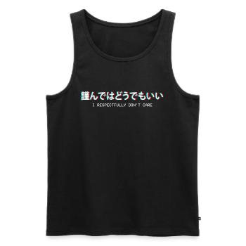 I Respectfully Don't Care Japanese Gift - Men's Premium Organic Tank Top - black - Front - AI Model Male 178 light (178cm)